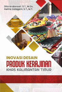 Inovasi desain produk kerajinan khas Kalimantan Timur