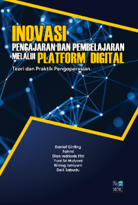 Inovasi pengajaran dan pembelajaran melalui platform digital: teori dan praktik pengoperasian