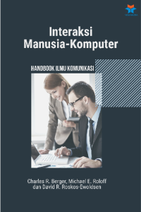 Interaksi manusia-komputer: handbook ilmu komunikasi