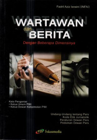 Wartawan dan berita : Dengan beberapa dimensinya