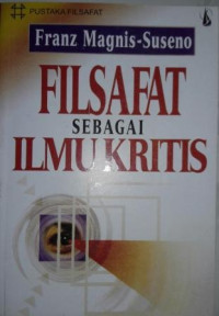 Filsafat sebagai ilmu kritis