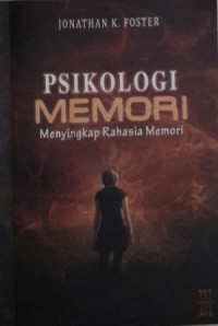 Psikologi memori: Menyingkap rahasia memori