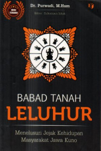 Image of Babad tanah leluhur : Menelusuri jejak kehidupan masyarakat Jawa kuno