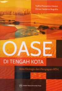 Oase di tengah kota : Kota ekologis dan penyiapan RTH