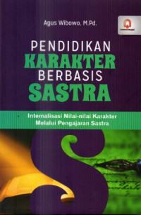 Pendidikan karakter berbasis sastra