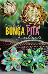 Kreasi cantik bunga pita kombinasi