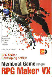 Image of RPG Maker developing series: Membuat game dengan RPG Make VX