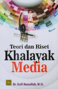 Teori dan riset khalayak media