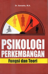 Psikologi perkembangan : Fungsi dan teori