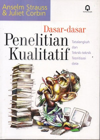 Dasar-dasar Penelitian Kualitatif Tatalangkah dan teknik-teknik teoritisasi data