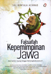 Image of Falsafah kepemimpinan Jawa : Dari Sultan Agung hingga Hamengkubuwana IX
