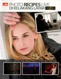 Image of Photo recipes live -2 di belakang layar : Panduan lighting yang paling populer masa kini untuk anda