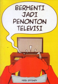Image of Berhenti jadi penonton televisi