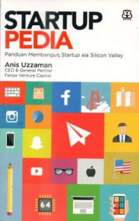 Image of Startup pedia : Panduan membangun startup ala Silicon Valley