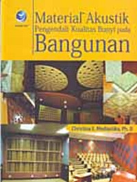 Material Akustik : Pengendalian Kualitas Bunyi Pada Bangunan