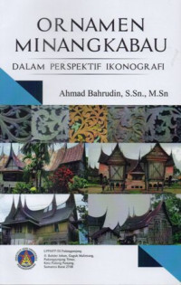 Ornamen Minangkabau : Dalam Perspektif Ikonografi