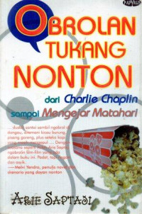 Image of Obrolan Tukang Nonton : Dari Charlie Chaplin sampai Mengejar Matahari