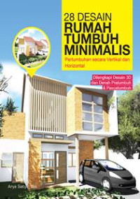 28 Desain Rumah Tumbuh Minimalis : Pertumbuhan Secara Vertikal Dan Horizontal