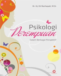 Psikologi Perempuan : Dalam Berbagai Perspektif