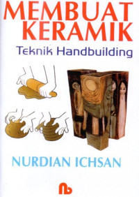 Membuat Keramik : Teknik Handbuilding