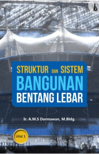 Struktur dan sistem bangunan bentang lebar jilid 1