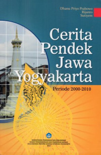 Image of Cerita Pendek Jawa Yogyakarta Periode 2000-2010