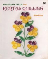 Image of Bunga-bunga cantik dari kertas quilling