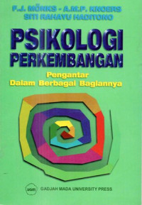 Psikologi Perkembangan: Pengantar Dalam Berbagai Bagiannya (Revisi III)