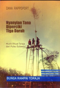 Bunga rampai Toraja: cuplikan-cuplikan nyanyian Toraja