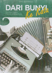 Image of Dari Bunyi Ke Kata : Panduan Praktis Menulis Tentang Musik