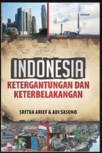 Indonesia : Ketergantungan dan keterbelakangan