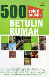 500 Solusi Praktis Betulin Rumah