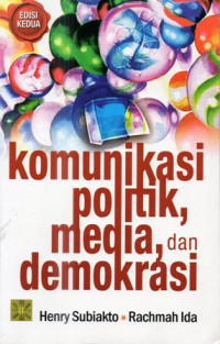 Komunikasi Politik, Media, Dan Demokrasi