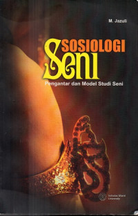 Sosiologi seni: pengantar dan model studi seni