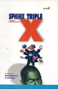 Sphinx triple x: Antologi monolog anti korupsi