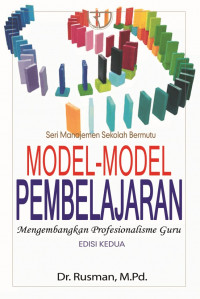 Model-model pembelajaran: Mengembangkan profesionalisme guru