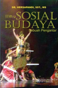 Ilmu Sosial dan Budaya: Sebuah pengantar