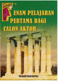 Enam pelajaran pertama bagi calon aktor