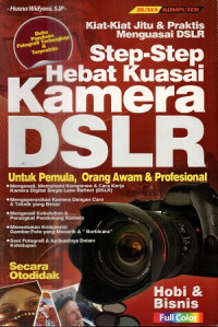 Step-step hebat kuasai kamera DSLR