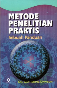 Metode Penelitian Praktis: Sebuah panduan