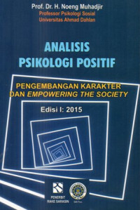 Analisis Psikologi Positif : Pengembangan Karakter dan Empowering the Society