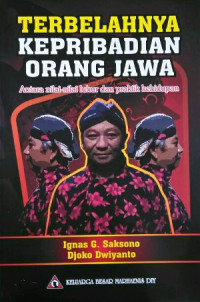 Terbelahnya Kepribadian Orang Jawa : Antara Nilai-Nilai Luhur Dan Praktik Kehidupan