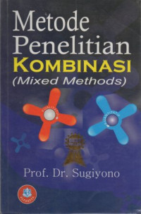 Metode Penelitian Kombinasi (Mixed Methods)