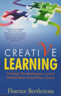 Creative Learning Strategi Pembelajaran untuk Melesatkan Kreatifitas Siswa