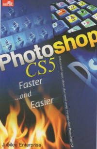 Photoshop CS5 Faster and Easier