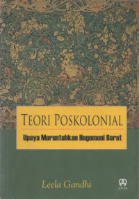 Teori Poskolonial: Upaya Meruntuhkan Hegemoni Barat