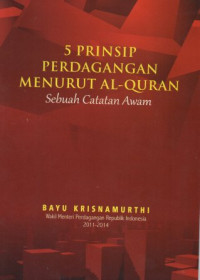 5 Prinsip Perdagangan Menurut Al-Quran: Sebuah Catatan Awam