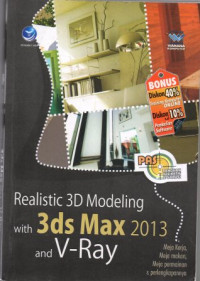 Realistic 3D Modeling With 3 ds Max 2013 and V- Ray