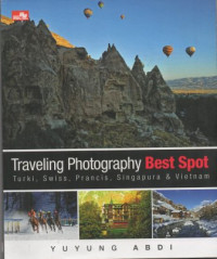 Traveling Photography Best Sport : Turki, Swiss, Prancis, Singapura & Vietnam