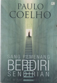 Image of Sang Pemenang Berdiri Sendirian (The Winner Stands Alone)